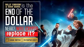 Is the End of the Dollar Near Will Crypto Replace it W Billy Carson amp Gven Sariol [upl. by Alaham539]