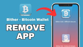 How to Remove Bither Wallet from Phone 2024 [upl. by Ailelc715]