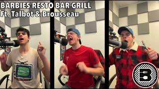 BARBIES RESTO BAR GRILL ft Félix Brousseau Jacques Talbot amp Robert Talbot [upl. by Joelie]