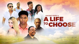 A Life to Choose  Full Movie  Erica Michelle Robert DoQui Byron Johnson Myrik Mitchell [upl. by Aztilem950]