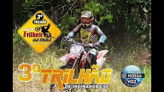 3° TRILHÃO DE INDIAROBA  SERGIPE  ORG TRILHEIROS DA ÍNDIA [upl. by Lesoj]