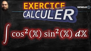 🔴 CALCUL DES PRIMITIVES DE cos𝟐 𝕏 sin𝟐 𝕏 [upl. by Eciram946]