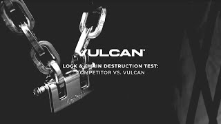 Lock amp Chain Destruction Test Competitor Vs VULCAN [upl. by Beitz]