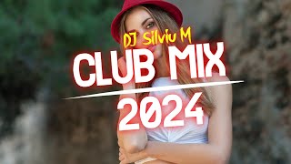 Music Mix 2024  Party Club Dance 2024  Best Remixes Of Popular Songs 2024 MEGAMIX DJ Silviu M [upl. by Pacheco]