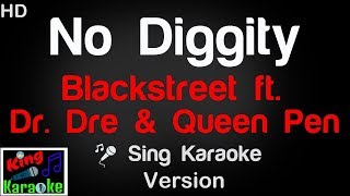 🎤 Blackstreet ft Dr Dre and Queen Pen  No Diggity Karaoke Version  King Of Karaoke [upl. by Abibah]