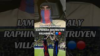 LAMINE YAMAL  RAPHINHA EN VILLARREAL… futbol barcelona fcbarcelona lamineyamal raphinha [upl. by Gentilis]