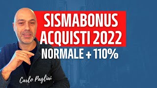 Sismabonus Acquisti normale o 110 scadenze 2022 e 2024 [upl. by Dnaletak]