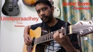 Undiporaadhey Guitar Cover FingerstyleHushaaru songsSree Harsha KonugantiSid SriramRadhan [upl. by Leuas]