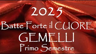 GEMELLI 💖 2025 💖 NASCE qualcosa di CONCRETO  Amore e Affetti Primo Semestre [upl. by Abercromby518]