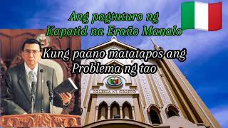 BROTHER ERAÑO MANALO TEACHING paano matatapos ang problema ng tao [upl. by Floss113]