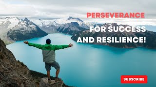 Perseverance for Success and Resilience [upl. by Nollaf]