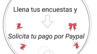 Solicitar Pago a Paypal de Encuestas Online [upl. by Yellehs]