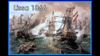 1866 Lissa  die erste PanzerschiffSeeschlacht der Seekriegsgeschichte [upl. by Ytsirc984]