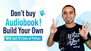 Dont Buy Audiobooks 😎 Build Your Own With Just 12 Lines Of Python [upl. by Livy534]