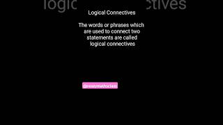 shorts Class 12 Logical Connectives Mathematical logic maths [upl. by Trebmal385]