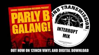 Parly B  Galang  full Interrupt mix [upl. by Sherwynd]