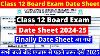 class 12 date sheet 2025  class 12 date sheet 2025 cbse board  board exam date sheet 2025  cbse [upl. by Drofkcor]