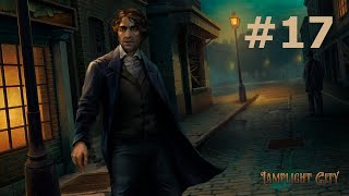 Lamplight City ▶ Walkthrough  Case 5  Part 17 [upl. by Htaek]