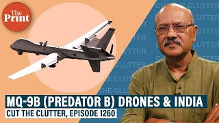 Surveil hunt amp probably eliminate What India’s deal for MQ9B drones means for Navy Army IAF [upl. by Adama]