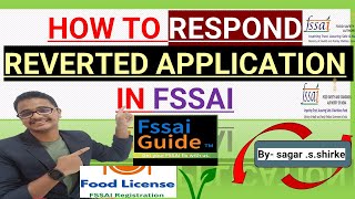 How to Respond to a Reverted Application on FoSCoS FSSAI  byStep Guidefssaiindia FSSAIGUIDE [upl. by Ita]