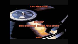 Lee Marrow  Movin Discomagic Radio Version 1990 [upl. by Rossner]