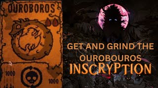 How to get and grind ouroboros in act 2 of inscryption [upl. by Ahsekyw]