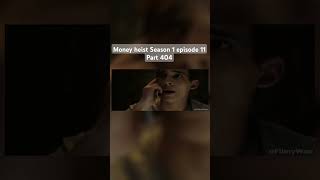 Money heist Season 1 episode 11 Part 404 moneyheist netflixseries bollywood moneyheistberlin [upl. by Nemzaj]