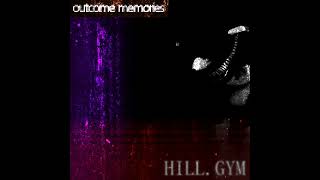 HILLGYM  Outcome Memories OST [upl. by Otcefrep]