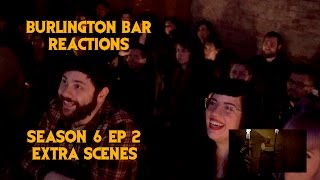 GAME OF THRONES S6E02 Reactions at Burlington Bar  WUN WUN  RAMSAY  BALON [upl. by Gaby620]