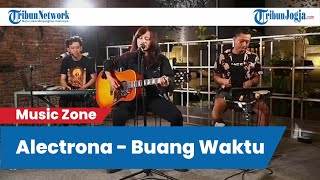 Music Zone  Alectrona  Buang Waktu [upl. by Coltson208]