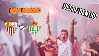 DERBI SEVILLANO DESDE DENTRO  eljenris [upl. by Losiram]