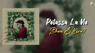 Shaw FT Kira7  PETASSA LA VIE Lyrics Video [upl. by Cotterell978]