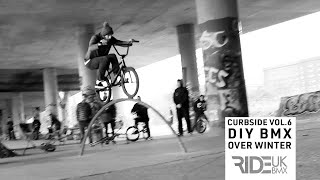 BMX DIY  Curbside Vol 6  Ride UK BMX [upl. by Deyes]