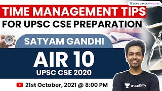 Time Management Tips for UPSC CSE Aspirants  UPSC CSE IAS 20222023  Satyam Gandhi AIR 10 [upl. by Mcfadden]