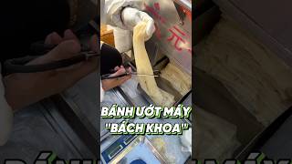 BÁNH ƯỚT SIÊU MỎNG CÔNG NGHỆ BÁCK KHOA food [upl. by Ytsenoh]