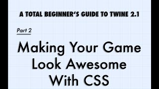 Make Your Twine 21 Game Look Awesome with CSS SugarCube 2 [upl. by Alyar]