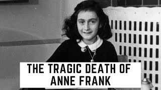 The TRAGIC Death Of Anne Frank [upl. by Kai]