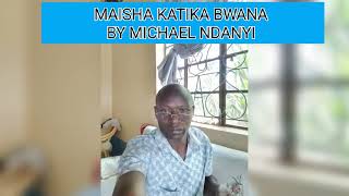 Maisha katika Bwana Yesu [upl. by Mauretta2]