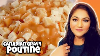 Authentic Canadian Gravy Poutine Super Easy  Poutine Gravy Recipe  French Fries Gravy and Cheese [upl. by Scutt907]