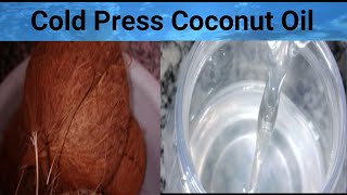 ColdPressed Coconut Oil  How to make coldpressed coconut oil at home [upl. by Irodim795]