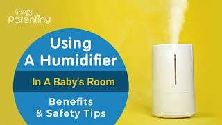 Humidifiers for Babies  Benefits and Safety Tips [upl. by Diane]