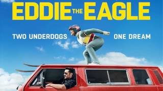 Soundtrack Eddie The Eagle  Trailer Music Eddie The Eagle Theme Music [upl. by Hogg]