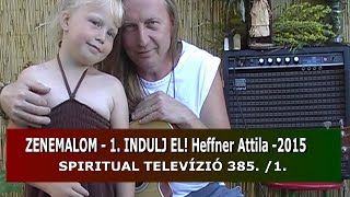 ZENEMALOM  2024 01 Indulj el egy úton 2015 ből LIVE Heffner Attila és Tünde [upl. by Zoubek]