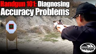 Diagnosing Accuracy Problems  Handgun 101 with Top Shot Chris Cheng [upl. by Cohla312]