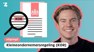 De kleineondernemersregeling KOR Alles wat je moet weten [upl. by Nylegna]