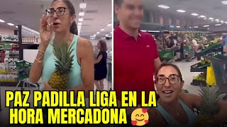 🔴 PAZ PADILLA LIGA en MERCADONA en la MEJOR PARODIA del LIGOTEO con la PIÑA [upl. by Lenny518]