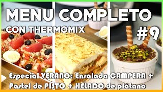 MENU COMPLETO THERMOMIX 9 Verano  ENSALADA campera🥗  Pastel de PISTO🍅  HELADO de plátano🍌 [upl. by Franzen]