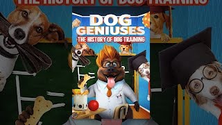 Dog Geniuses The History Of Dog Training [upl. by Nosac727]