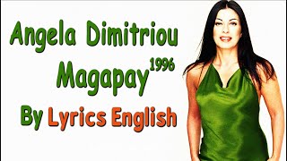 Angela Dimitriou  Margarites Magapay  By lyrics english [upl. by Durrace]