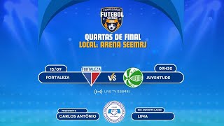 FORTALEZA FC x JUVENTUDE FC  QUARTAS DE FINAL  CAMPEONATO DO SEEMRJ [upl. by Blockus486]